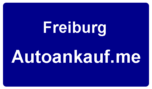 Autoankauf Freiburg